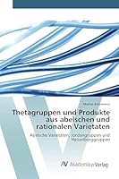 Thetagruppen Und Produkte Aus Abelschen Und Rationalen Varietaten 363980578X Book Cover