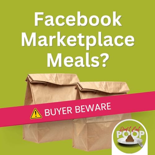 Food Safety Compliance in Home Kitchens: The Hidden Risks of Social Media Food Businesses | Episode 162