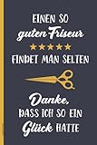 Geschenk Friseur: Notizbuch Frisör kleines Dankeschön an besten Friseur Buch für Notizen Notizheft A5 kariert für Coiffeur und Haarstylist im Friseursalon coole Geschenkidee Friseure zum Geburtstag