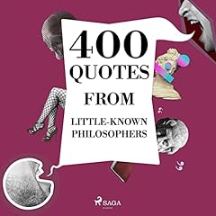 400 Quotes from Little-known Philosophers Audiolibro Por Emil Cioran, Epictetus, Gaston Bachelard, Ambrose Bierce arte de portada