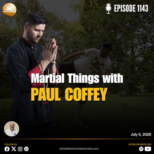 Episode 1143 - Martial Things with Paul Coffey