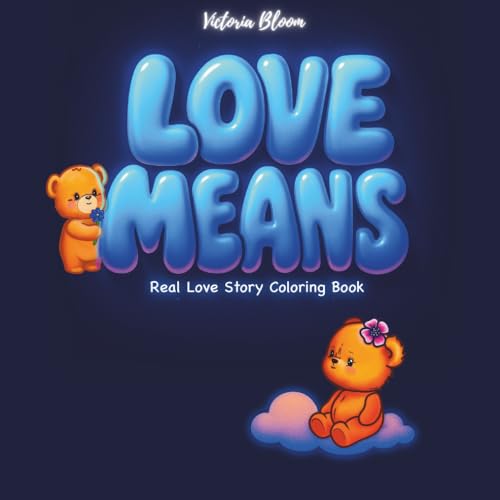 Love Means: Real Love Story Coloring Book