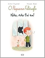 Nao, Nao Fui Eu! - Serie O Pequeno Filosofo 8576837331 Book Cover