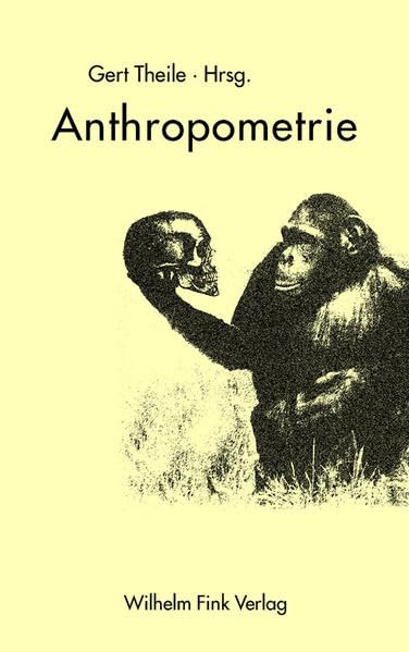 Anthropometrie. Vermessung des Menschen von Lavater bis Avatar: Zur Vorgeschichte des Menschen nach Maß (Weimarer Editionen)