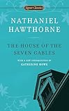 The House of the Seven Gables (Signet Classics)
