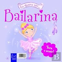 Quero Ser… Bailarina 9726596807 Book Cover