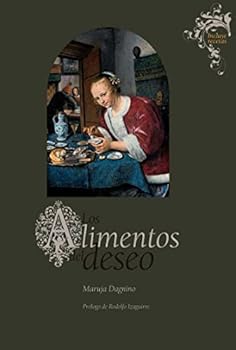 Hardcover Los alimentos del deseo [Spanish] Book