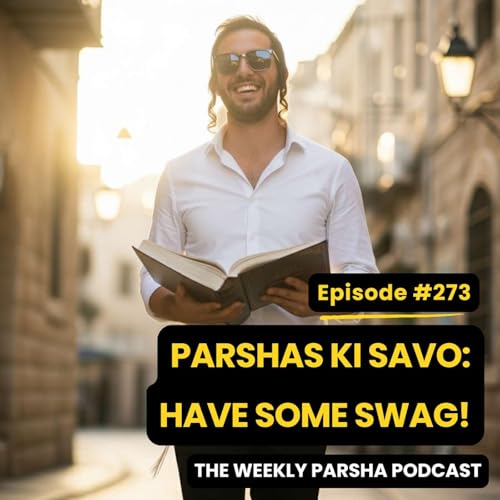 『Parshas Ki Savo: Have Some Swag!』のカバーアート