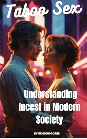 Amazon.com: Taboo Sex: Understanding Incest in Modern Society