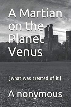 Paperback A Martian on the Planet Venus: (what was created of it) Book