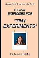 Biography of Anne-Laure Le Cunff: Including Exercises for Tiny Experiments B0F65YXDCH Book Cover