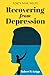 Recovering from Depression: Forty-Nine Helps