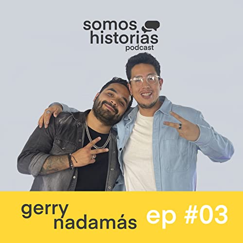 #03 Gerry Nadam&aacute;s (Lola Club) - &iquest;Por qu&eacute; termin&oacute; Lola Club? La decepciones en la M&uacute;sica, Alex Strecci y Ser Pap&aacute;