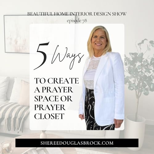 5 Ways to Create a Prayer Space or Prayer Closet | Ep78