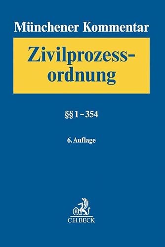 Münchener Kommentar zur Zivilprozessordnung Bd. 1: §§ 1-354
