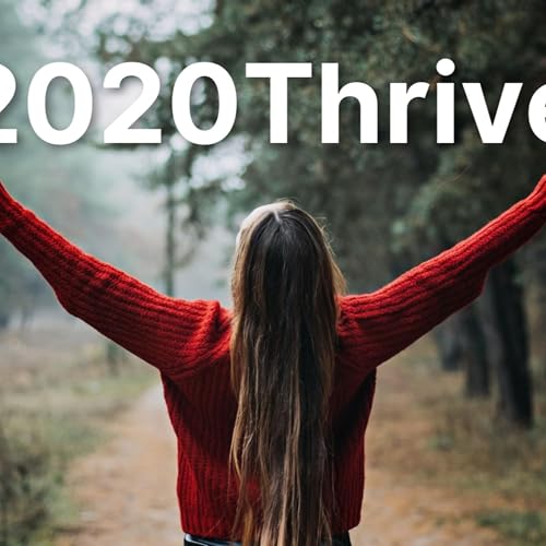2020Thrive &ndash; Setting the Stage for Your Best Year Yet