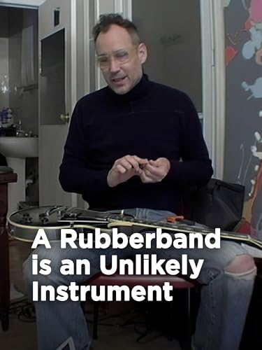 Rubberband is an Unlikely Instrument
