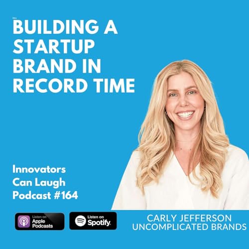 Building a Startup Brand in Record Time with Carly Jefferson Podcast Por arte de portada