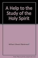 A help to the study of the Holy Spirit B0008BKRY0 Book Cover