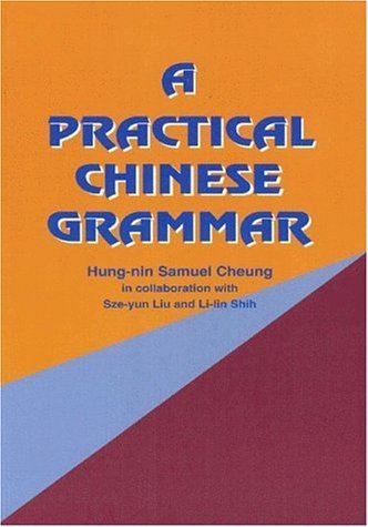 A Practical Chinese Grammar (Mandarin)