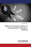 Role of a human factor in management decision-making 3659641405 Book Cover