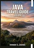 JAVA TRAVEL GUIDE 2026