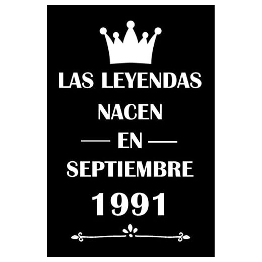 Las Leyendas Nacen En Septiembre 1991: cuaderno cumpleaños, regalos de cumpleaños para mujeres, hombres, Cumpleaños 29 años, regalos feliz cumpleaños, "6x9" pulgadas, 120 páginas.