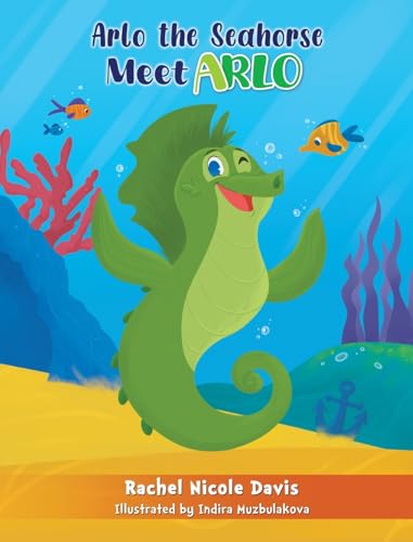 Arlo the Seahorse: Meet Arlo - image 1