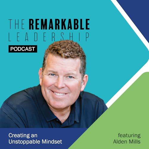 Creating an Unstoppable Mindset with Alden Mills Podcast Por  arte de portada
