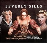 Donizetti - The Three Queens (Anna Bolena / Maria Stuarda / Roberto Devereux)