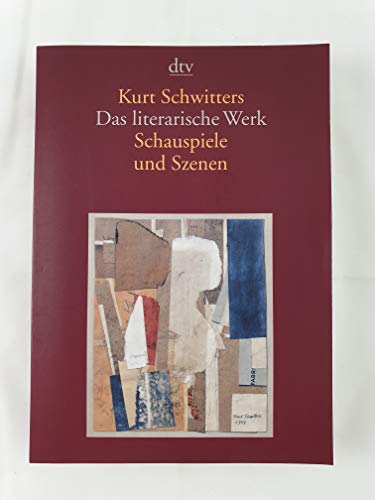 Das literarische Werk. Schauspiele und Szenen