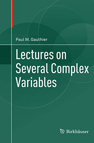 Lectures on Several Complex Variables