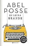 En letra grande: Encuentro con maestros de la vida y los libros (SIN COLECCION)