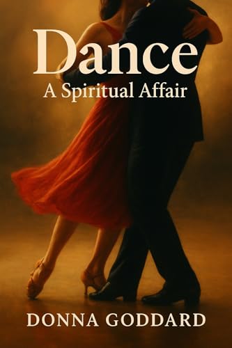 Dance: A Spiritual Affair