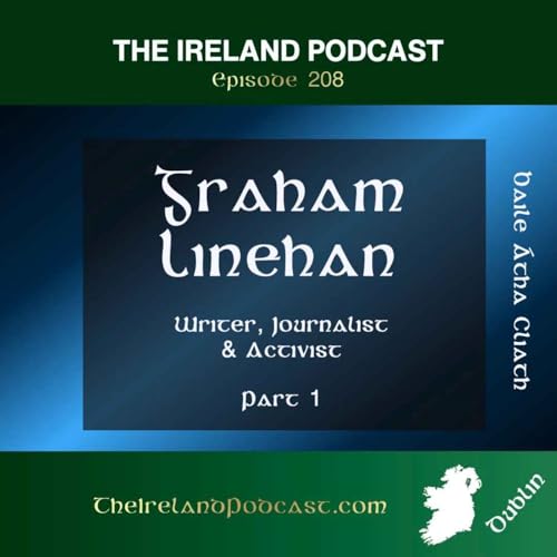 208. Graham Linehan: Writer, Journalist & Activist - Part 1