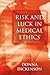 Risk and Luck in Medical Ethics