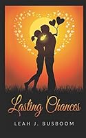 Lasting Chances 1980899851 Book Cover