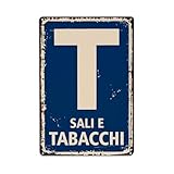 Dimensioni: 20,3 x 30,5 cm T Sali E Tabacchi Sign Pattern Print Tin Sign Vintage Metal Sign per Cafe Bar Pub Home Wall Decor Metal Poster 20x30 cm