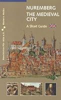 Nuremberg the Medieval City 3930699591 Book Cover