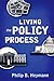 Living the Policy Process
