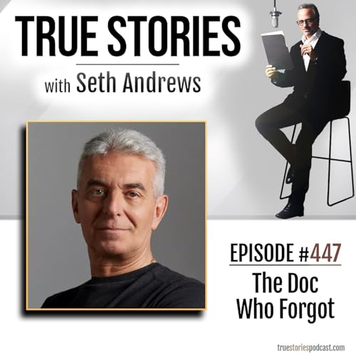 Couverture de True Stories #447 - The Doc Who Forgot