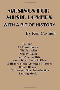 Paperback Musings for Music Lovers: With a Bit of History Book