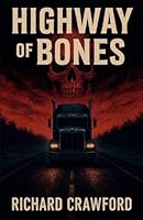 Highway of Bones B0G2TKBCCW Book Cover