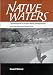 Native Waters: Contemporary Indian Water Settlements and the Second Treaty Era