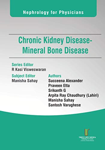 Chronic Kidney Disease Mineral Bone Disease Nephrology For Physicians Kindle Edition By Visweswaran R Kasi Sahay Manisha Professional Technical Kindle Ebooks Amazon Com