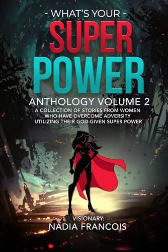 What's Your Super Power Anthology Volume 2