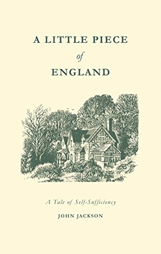 A Little Piece of England: A Tale of Self-Sufficiency