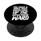 Lustig, dass du ein Lächeln hast, das eine psychiatrische Abteilung erleuchten könnte PopSockets mit austauschbarem PopGrip