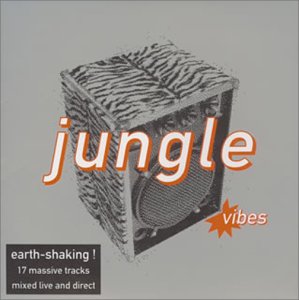 オムニバス／ジャングル ヴァイヴス〜ノンストップ ジャングル