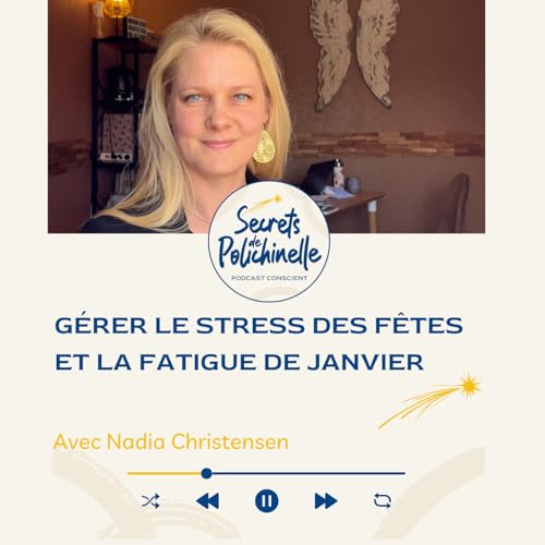 Comment g&eacute;rer le stress des f&ecirc;tes et la fatigue de janvier ? - Rediffusion